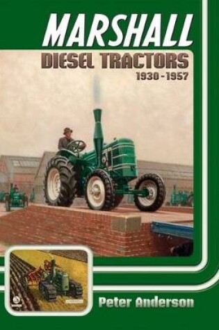 Cover of Marshall Diesel Tractors 1930-1957
