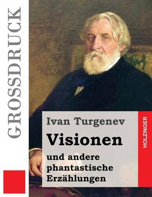 Book cover for Visionen und andere phantastische Erzahlungen (Grossdruck)