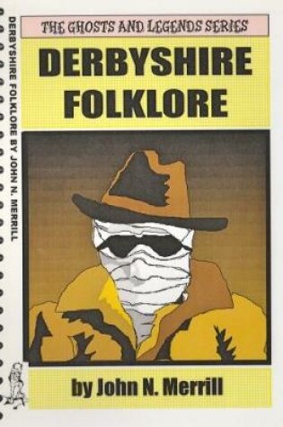 Cover of Derbyshire Folklore