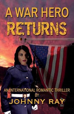 Book cover for A War Hero Returns--Paperback Edition