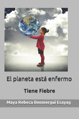 Book cover for El planeta esta enfermo