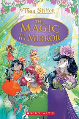 Book cover for The Magic of the Mirror (Thea Stilton Special Edition #9)