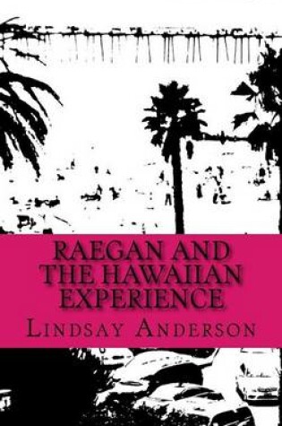 Cover of Raegan and the Hawaiian Experience