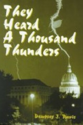 Cover of They Heard a Thousand Thunders