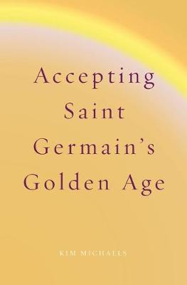 Book cover for Accepting Saint Germain's Golden Age