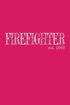 Book cover for Firefighter est. 2019