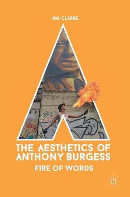 Book cover for The Aesthetics of Anthony Burgess