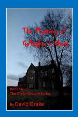 Book cover for The Mystery of Gallagher's Ghost