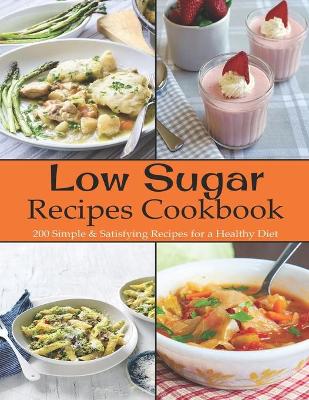 Book cover for Low Sugar Recipes Cookbook