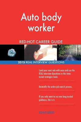 Book cover for Auto body worker RED-HOT Career Guide; 2515 REAL Interview Questions