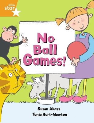 Cover of Rigby Star Guided: No Ball Games Orange LEvel Pupil Book (Single)