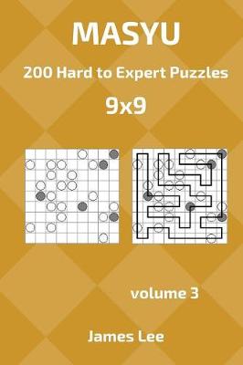 Cover of Masyu Puzzles - 200 Hard to Expert 9x9 vol. 3