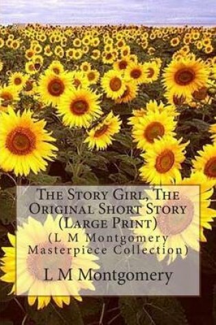 Cover of The Story Girl, the Original Short Story