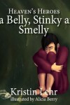 Book cover for In a Belly, Stinky and Smelly