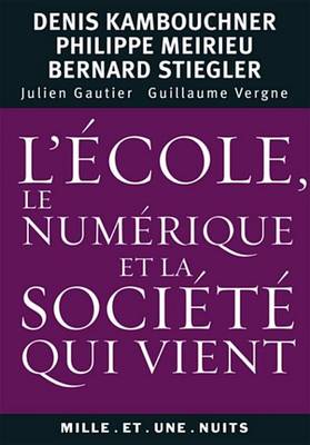 Book cover for L'Ecole, Le Numerique Et La Societe Qui Vient