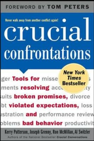 Cover of Crucial Confrontations: Tools for talking about broken promises, violated expectations, and bad behavior