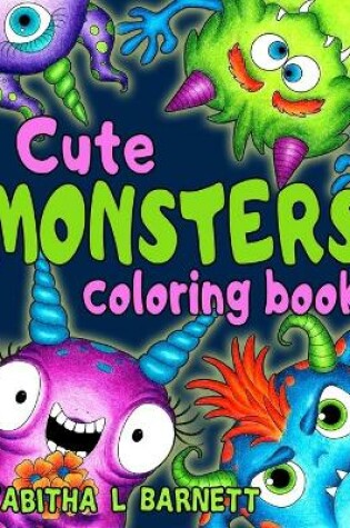 Cover of Cute MONSTERS coloring book