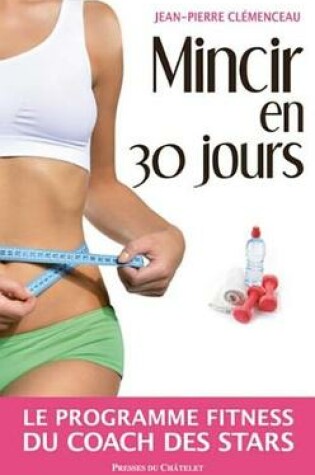 Cover of Mincir En 30 Jours