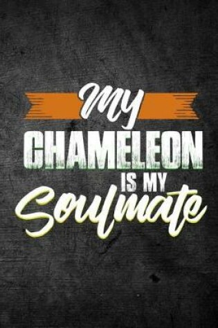 Cover of My Chameleon Is My Soulmate