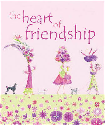 Book cover for The Heart of Friendship