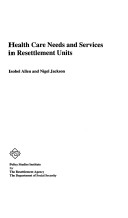 Book cover for Health Care Needs and Services in Resettlement Units