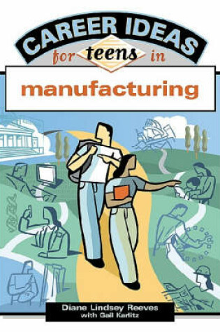 Cover of Career Ideas for Teens in Manufacturing