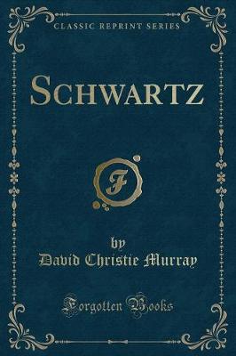 Book cover for Schwartz (Classic Reprint)