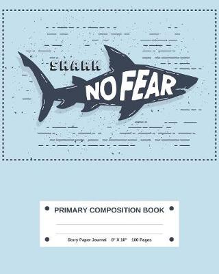 Book cover for Shark Primary Composition Book