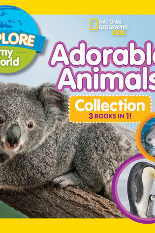 Cover of Explore My World Adorable Animal Collection 3-in-1