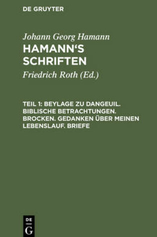 Cover of Beylage Zu Dangeuil. Biblische Betrachtungen. Brocken. Gedanken UEber Meinen Lebenslauf. Briefe