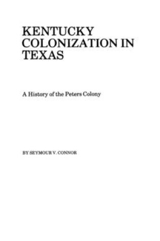 Cover of Kentucky Colonization in Texas