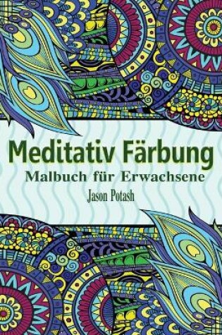 Cover of Meditativ Farbung Malbuch fur Erwachsene