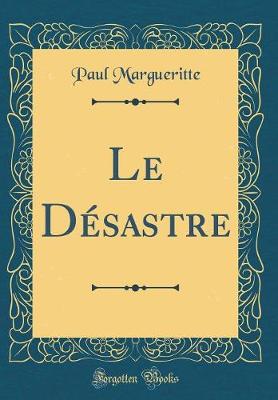 Book cover for Le Désastre (Classic Reprint)