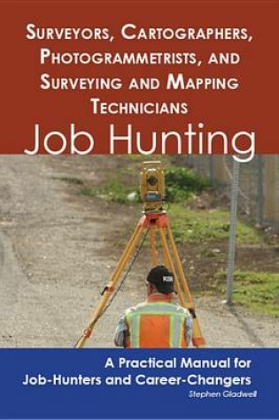 Cover of Surveyors, Cartographers, Photogrammetrists, and Surveying and Mapping Technicians