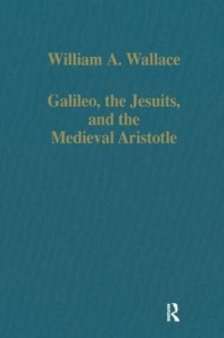 Cover of Galileo, the Jesuits, and the Medieval Aristotle