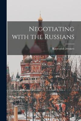 Book cover for Negotiating With the Russians