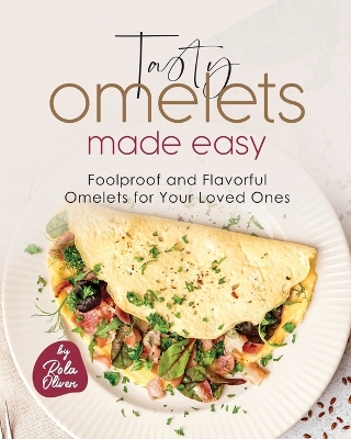 Book cover for Tasty Omelets Made Easy