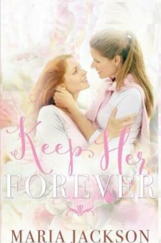 Cover of Keep Her Forever