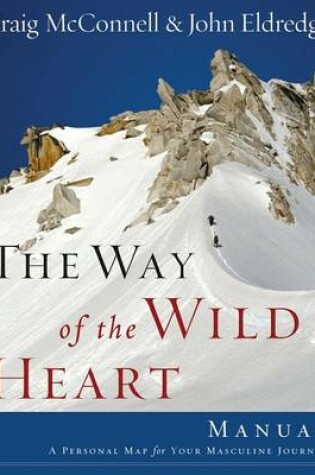 Cover of The Way of the Wild Heart Manual