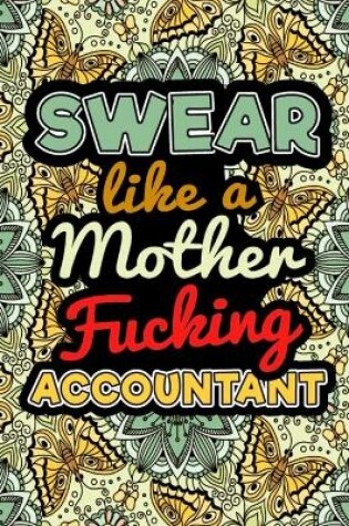 Cover of Swear Like A Mother Fucking Accountant