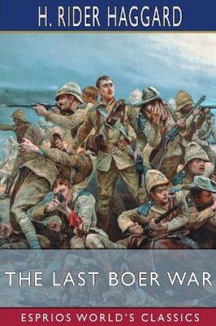 Cover of The Last Boer War (Esprios Classics)