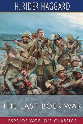 Book cover for The Last Boer War (Esprios Classics)