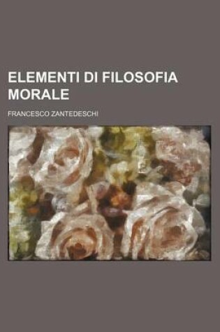 Cover of Elementi Di Filosofia Morale