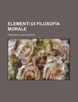 Book cover for Elementi Di Filosofia Morale