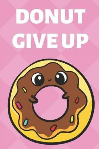 Cover of Donut Give Up