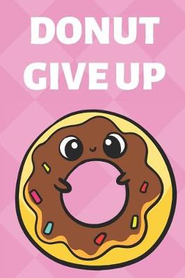 Book cover for Donut Give Up