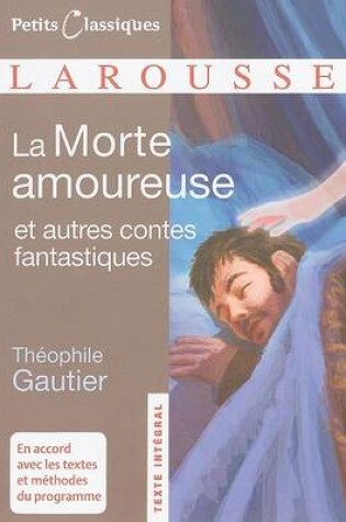Cover of La Morte Amoureuse Et Autres Contes Fantastiques