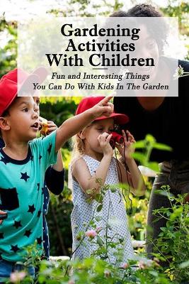 Book cover for Gardening Activities With Children