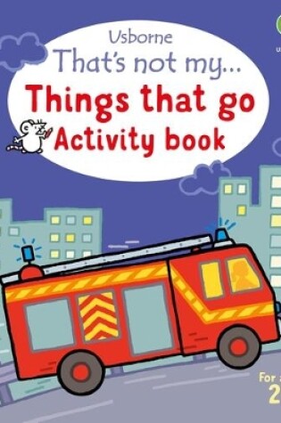 Cover of That's not my... Things That Go Activity book