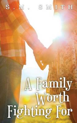 Cover of A Family Worth Fighting For